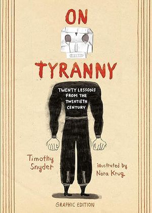 cover of the graphic edition of On Tyranny by Timothy Snyder